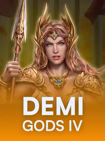 Demi Gods IV