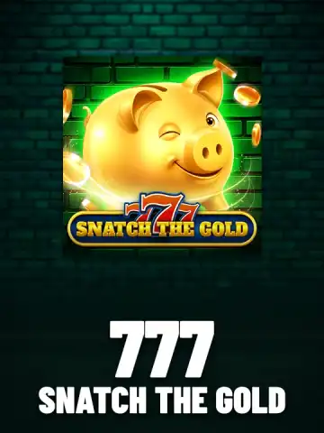 777 - Snatch The Gold