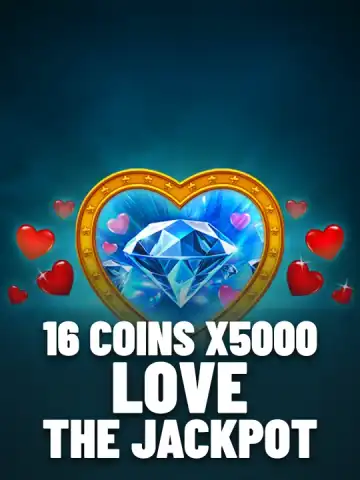 16 Coins x5000 Love the Jackpot