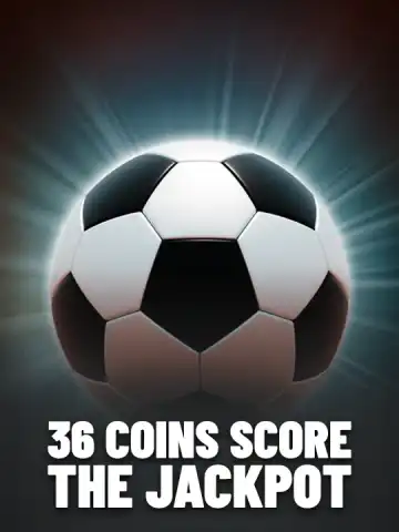 36 Coins Score the Jackpot