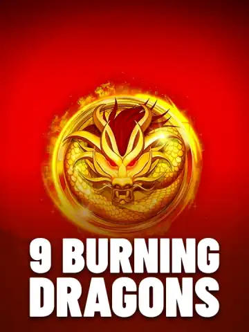 9 Burning Dragons
