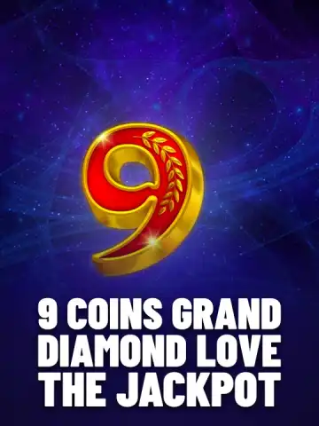 9 Coins Grand Diamond Love the Jackpot