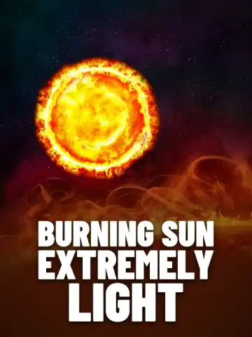Burning Sun Extremely Light
