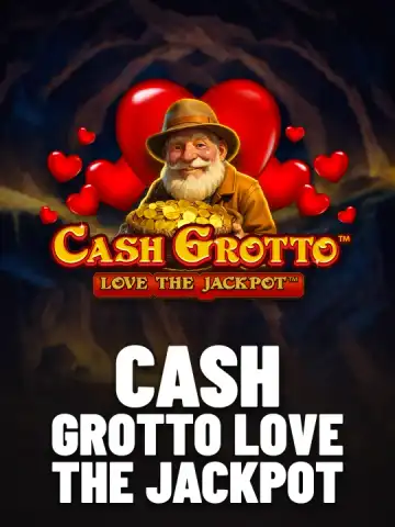 Cash Grotto Love the Jackpot