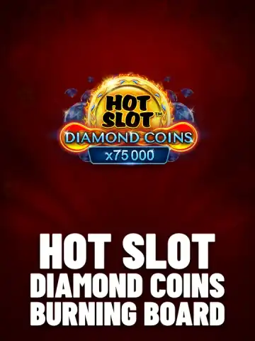 Hot Slot Diamond Coins Burning Board