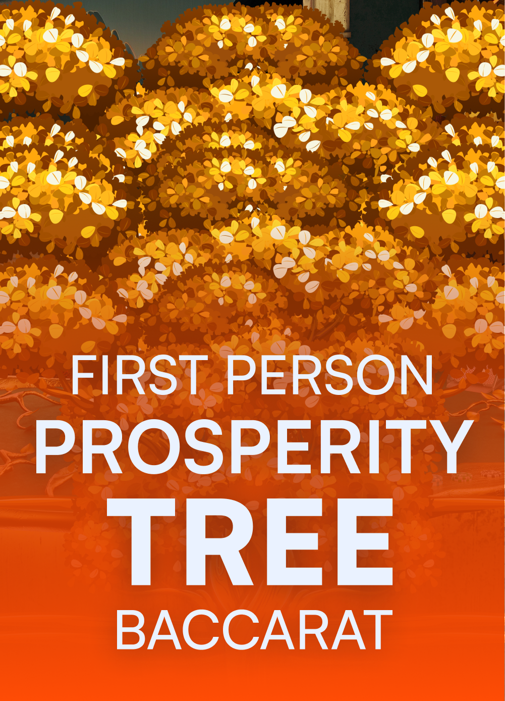 First Person Prosperity Tree Baccarat