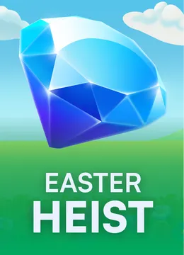 Easter Heist