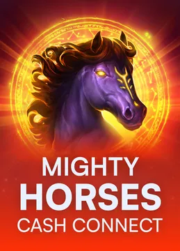 Mighty Horses: Cash Connect
