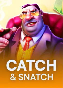 Catch & Snatch