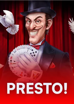 Presto!