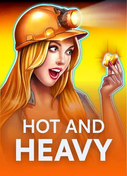 Hot and Heavy